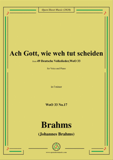 Brahms-Ach Gott,wie weh tut scheiden,WoO 33 No.17,in f minor,for Voice and Piano