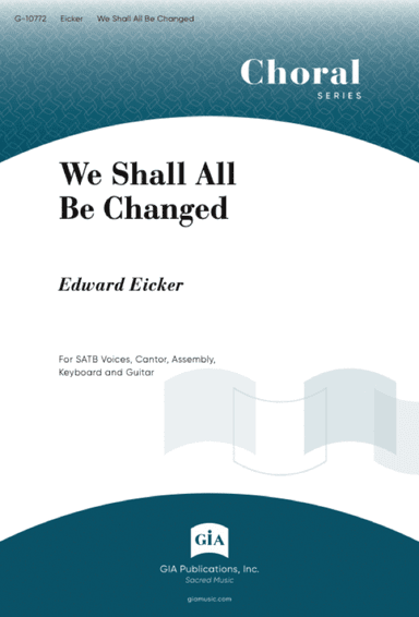 We Shall All Be Changed