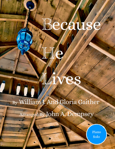 Because He Lives