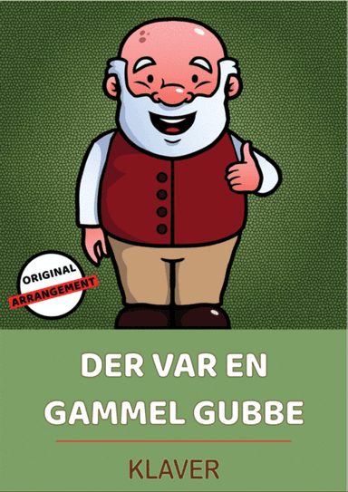Der Var En Gammel Gubbe
