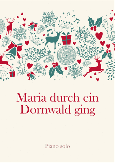 Maria durch ein Dornwald ging