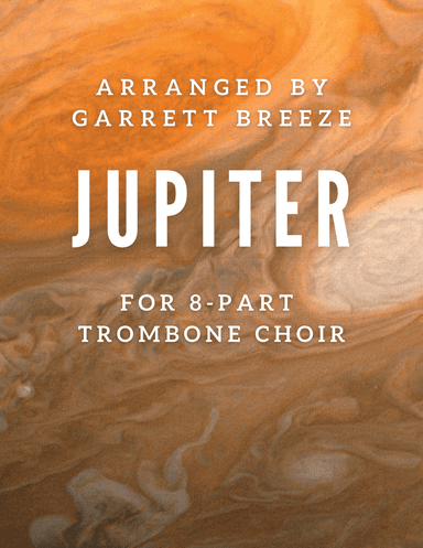 Jupiter, the Bringer of Jollity (Trombone Choir)