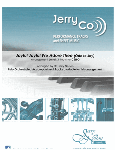 Joyful Joyful We Adore Thee (Arrangements Level 3-6 for CELLO + Written Acc) Hymns