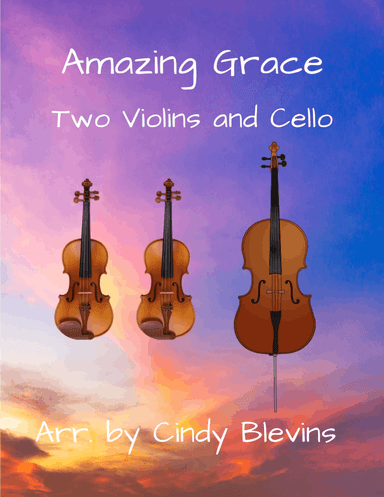 Amazing Grace, for Two Violins and Cello