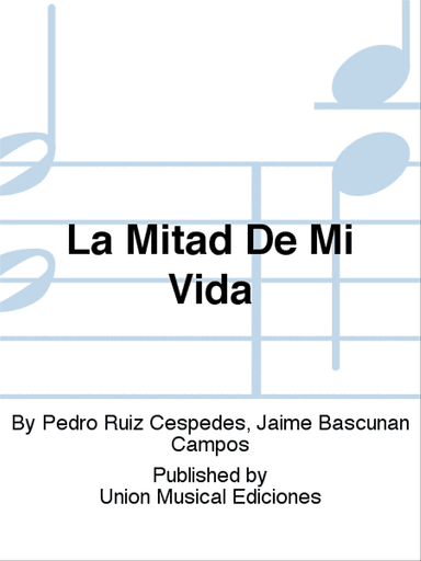 La Mitad De Mi Vida