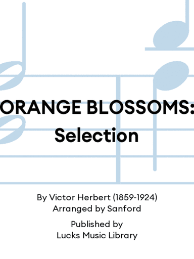 ORANGE BLOSSOMS: Selection