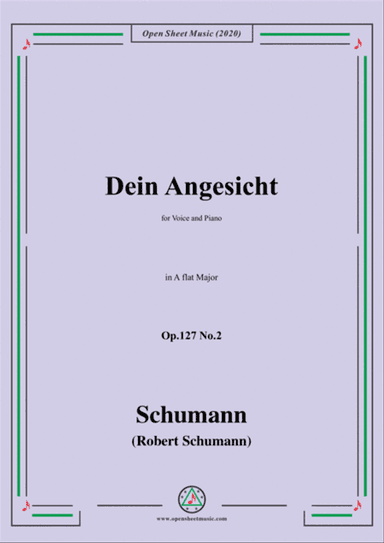 Schumann-Dein Angesicht Op.127 No.2,in A flat Major