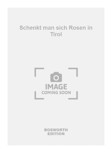 Schenkt man sich Rosen in Tirol