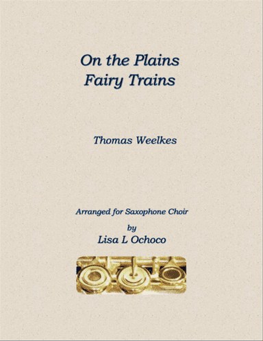 On the Plains Fairy Trains for Saxophone Choir