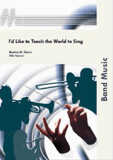 I'd Like to Teach the World to Sing