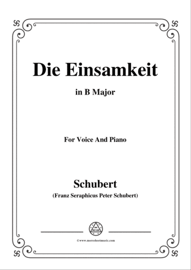 Schubert-Die Einsamkeit,in B Major,for Voice&Piano