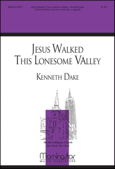 Jesus Walked This Lonesome Valley