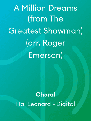 A Million Dreams (from The Greatest Showman) (arr. Roger Emerson)