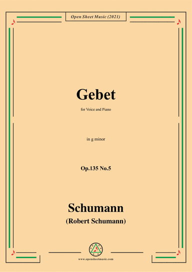 Schumann-Gebet,Op.135 No.5 in g minor,for Voice and Piano