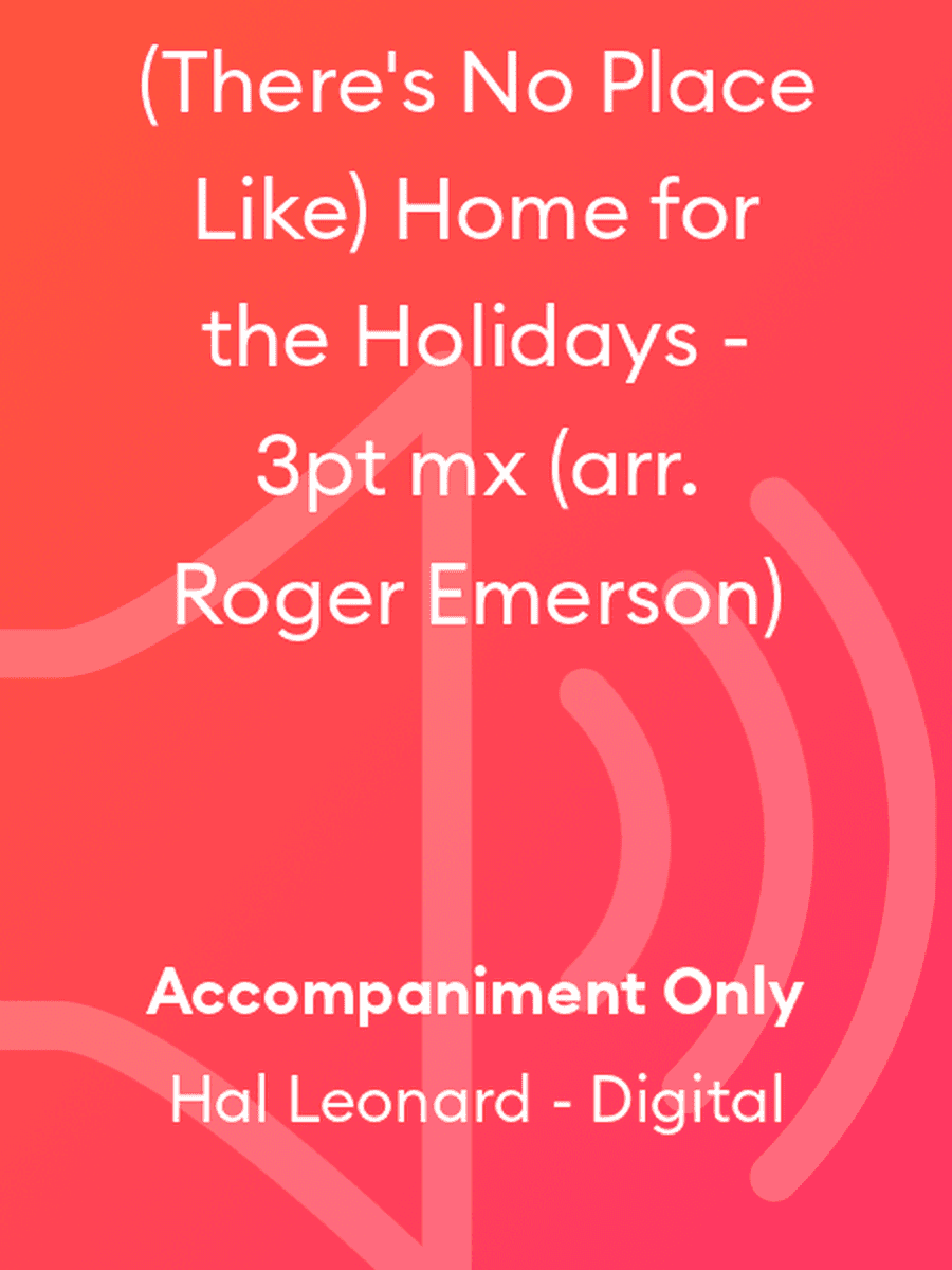 (There's No Place Like) Home for the Holidays - 3pt mx (arr. Roger Emerson)