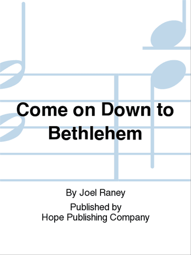 Come on Down to Bethlehem