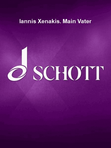 Iannis Xenakis. Main Vater