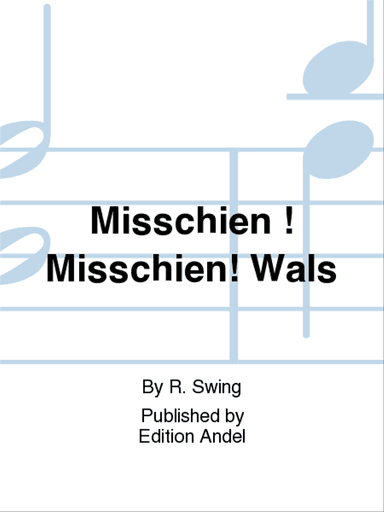 Misschien ! Misschien! Wals