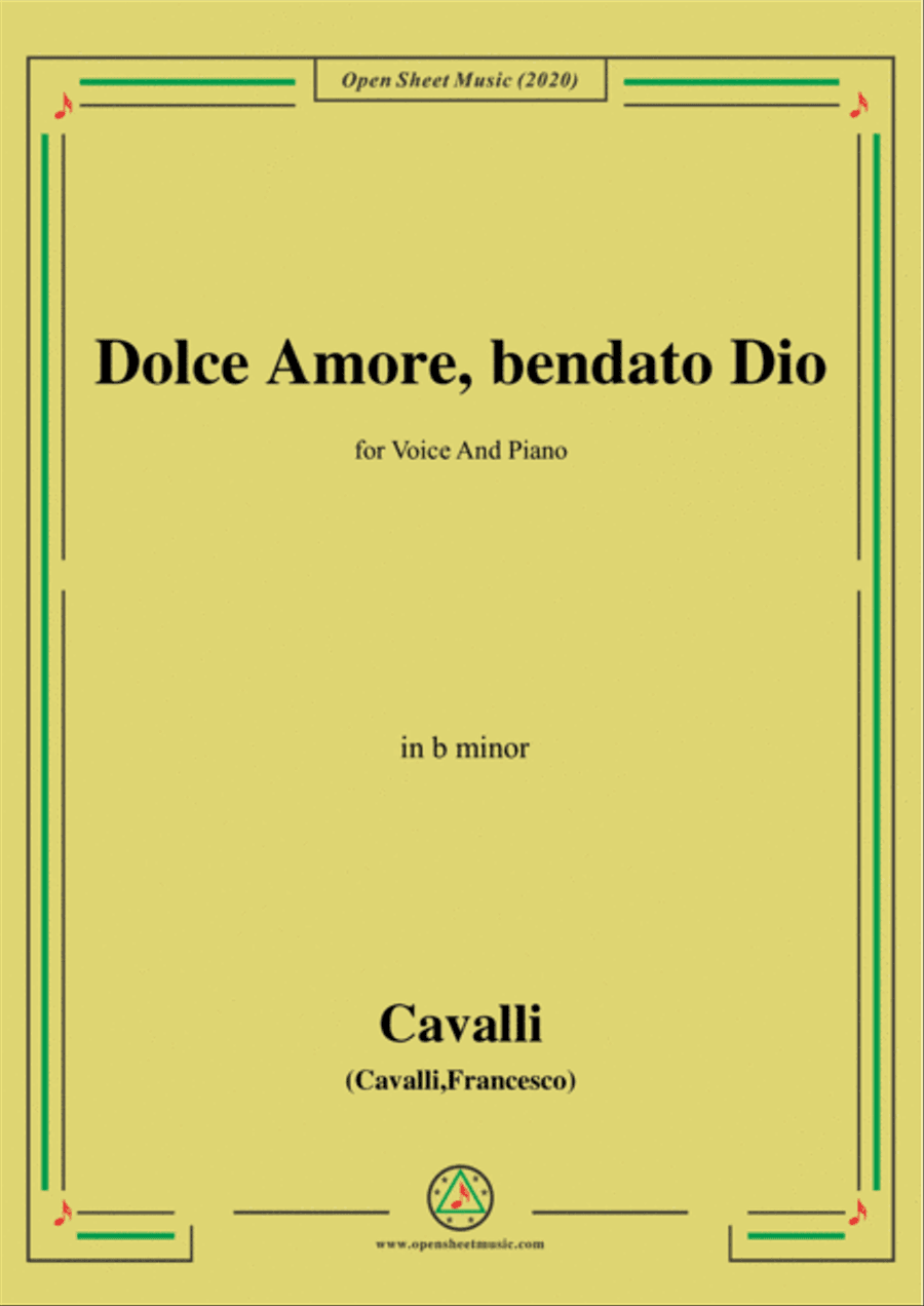 Cavalli-Dolce amore bendato dio,in b minor,for Voice and Piano