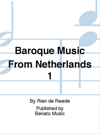 Baroque Music From Netherlands 1