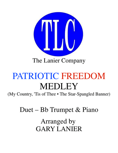 PATRIOTIC FREEDOM MEDLEY (Duet – Bb Trumpet and Piano/Score and Parts)