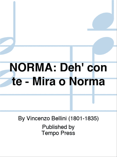 NORMA: Deh' con te - Mira o Norma