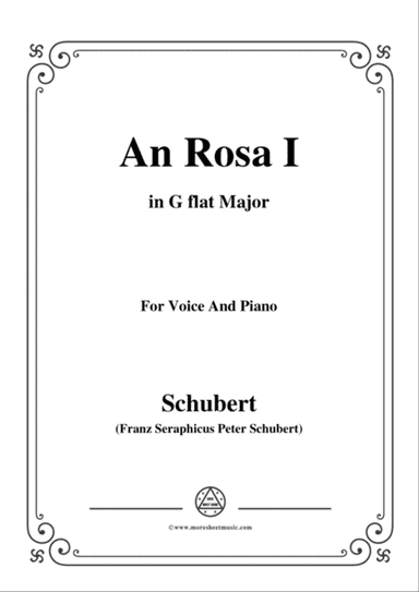 Schubert-An Rosa I(To Rosa),D.316,in G flat Major,for Voice&Piano