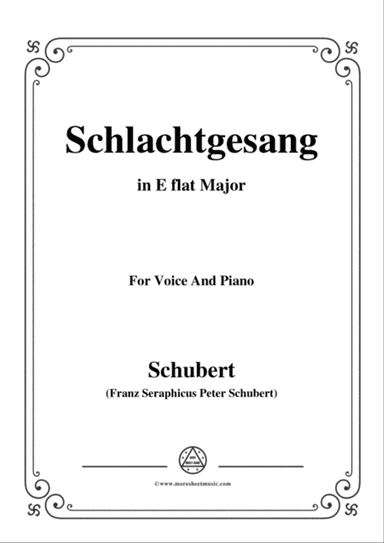 Schubert-Schlachtgesang,in E flat Major,for Voice&Piano