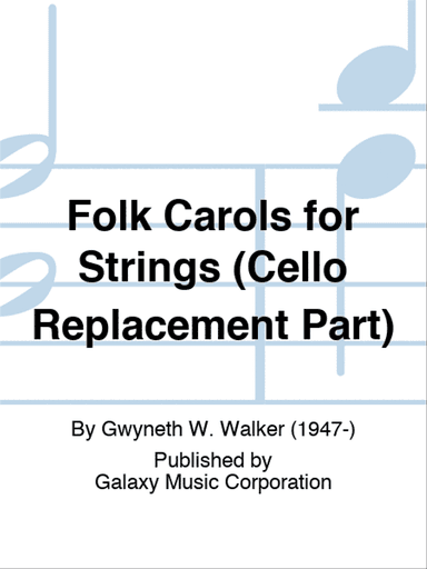 Folk Carols for Strings (Cello Replacement Part)