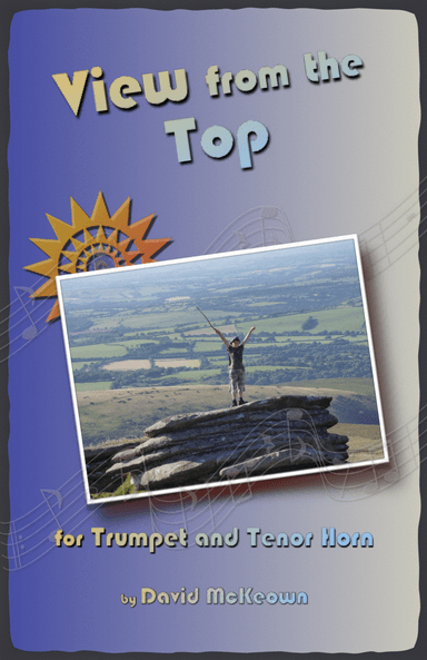 View From The Top, for Trumpet and Tenor Horn Duet