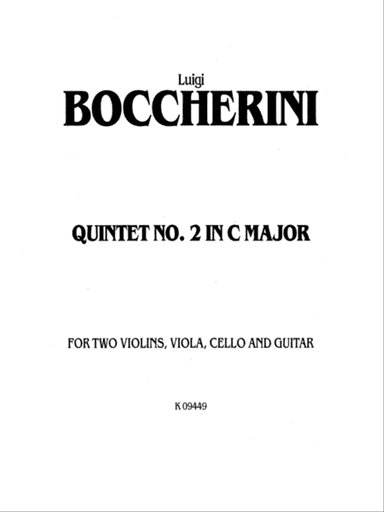Boccherini: Second Quintet in C Major, for Two Violins, Viola, Cello and Guitar