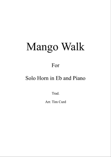 Mango Walk for Solo Horn in Eb and Piano