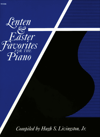 Lenten and Easter Favorites for the Piano