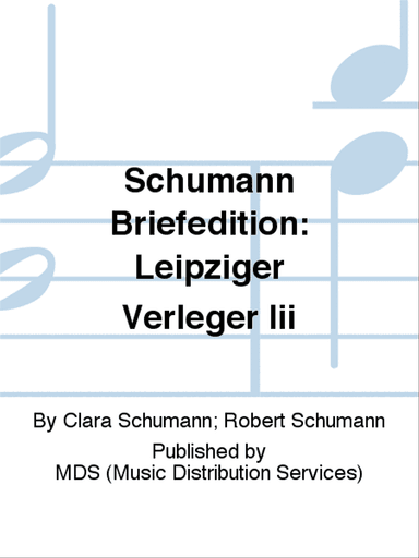 Schumann Briefedition: Leipziger Verleger III III.3