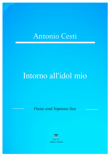 Antonio Cesti - Intorno all idol mio (Piano and Soprano Sax)