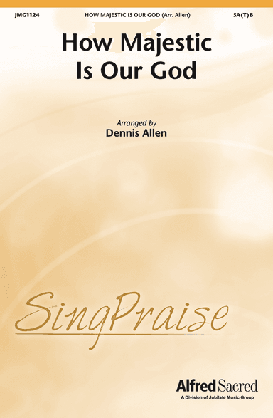 How Majestic Is Our God