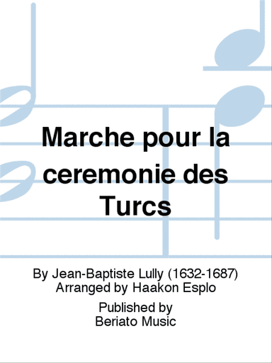 Marche pour la cèrèmonie des Turcs