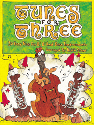 Tunes for Three - Bb, Bb, and Bass Instruments
