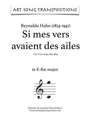 HAHN: Si mes vers avaient des ailes (transposed to E-flat major and D major)