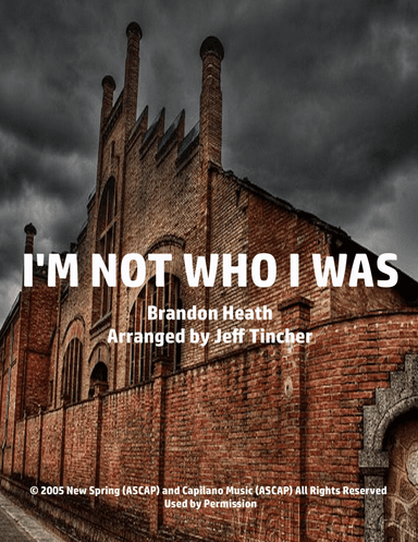 I'm Not Who I Was