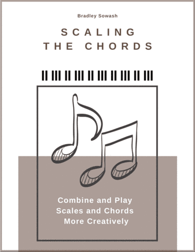 Scaling the Chords - for pianists