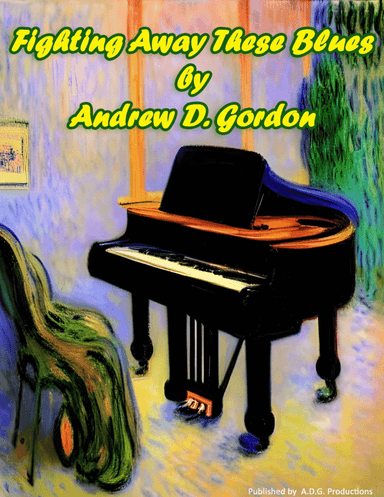 Fighting Away These Blues