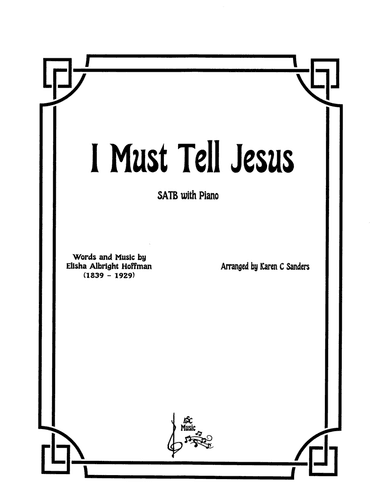 I Must Tell Jesus