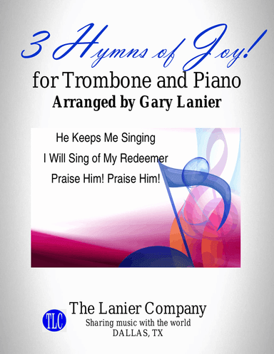 3 HYMNS OF JOY (for Trombone and Piano with Score/Parts)