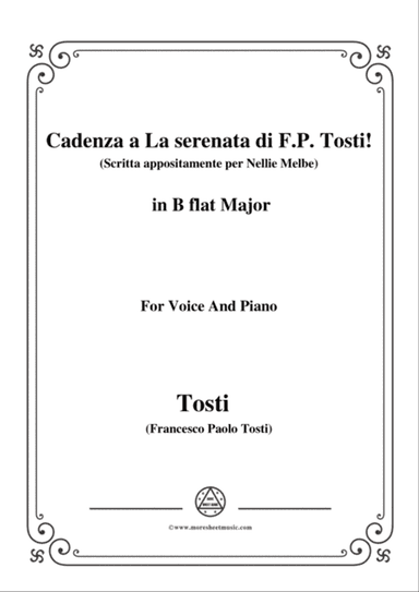 Tosti-Cadenza a La serenata(Scritta appositamente per Nellie Melbe) in B flat Major,for Voice and Pi