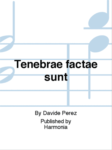 Tenebrae factae sunt