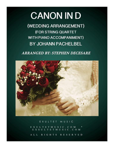 Pachelbel's Canon (Wedding Arrangement for String Quartet - Piano Accompaniment)