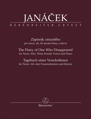 ZápisnĂk zmizelĂ©ho (The Diary of One Who Disappeared / Tagebuch eines Verschollenen) for Tenor, Alto, Three Female Voices and Piano