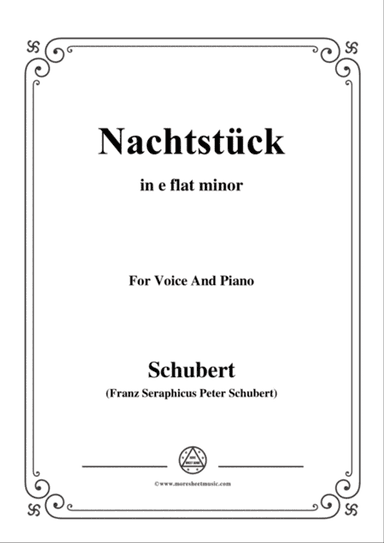 Schubert-Nachtstück,Op.36 No.2,in e flat minor,for Voice&Piano