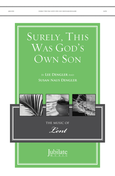 Surely This Was God’s Own Son
